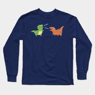 Cute Dinosaurs Rawr! Long Sleeve T-Shirt